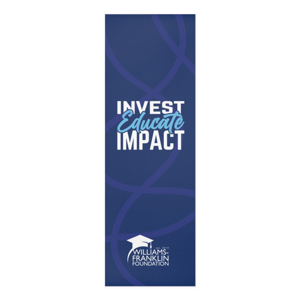 Invest. Educate. Impact. Yoga Mat